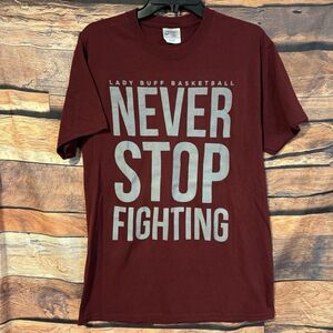 West Texas A&M T-shirt M Maroon Lady Buffs Basketball SS  Never Stop Fighting